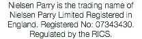Nielsen Parry is the trading name of Nielsen Parry Limited Registered in England. Registered No: 07343430. Regulated by the RICS. 
